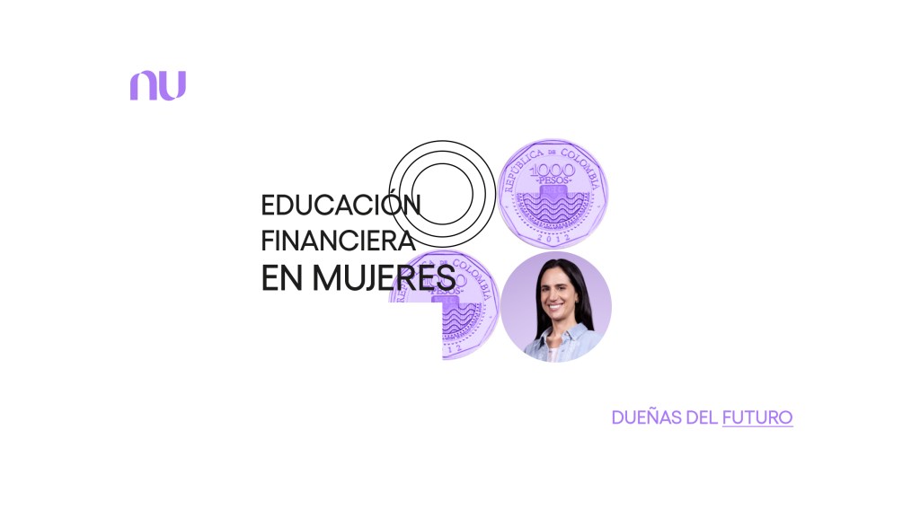 Educación financiera para mujeres: Sembrando el futuro desde la niñez Mafe Gutiérrez, directora de operaciones de tarjeta de crédito. Educación financiera para mujeres.