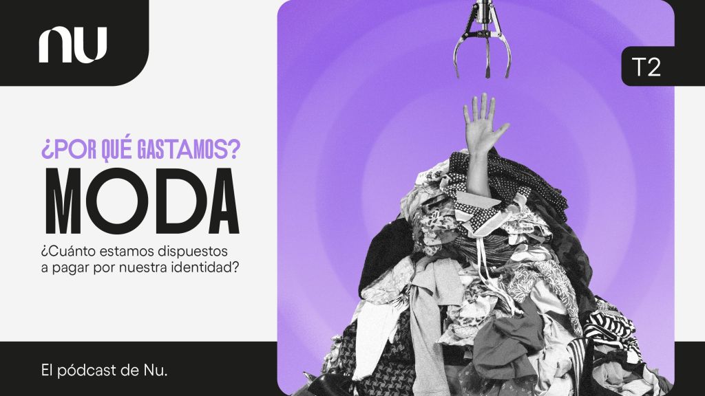 Moda ¿Cuánto estamos dispuestos a pagar por nuestra identidad? Imagen del pódcast de Nu sobre Moda ¿Cuánto estamos dispuestos a pagar por nuestra identidad?
