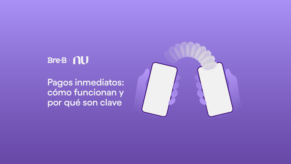 Pagos inmediatos con Bre-B y Nu: cómo funcionan y por qué son clave Logo de Bre-B y Nu. Pagos inmediatos: cómo funcionarán con Bre-B y el Banco de la República.