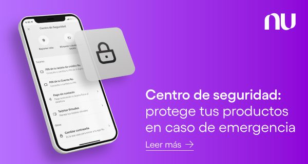 Imagen de la app de Nu y el Centro de Seguridad Nu: la guía.
