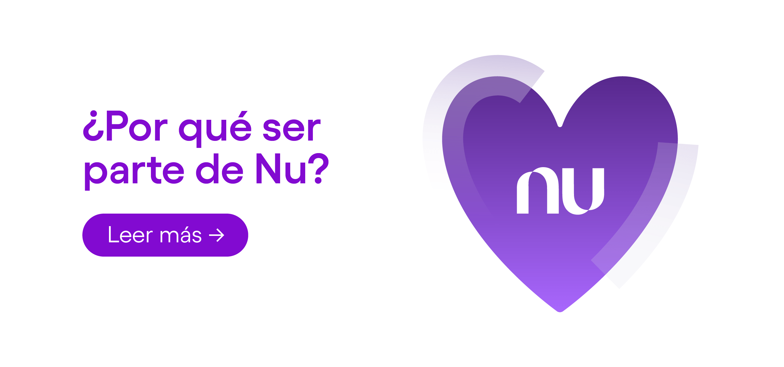 Imagen de un corazón morado con el texto Nu. Descubre por qué ser parte de Nu.